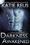 [Darkness 01] • Darkness Awakened